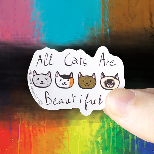 Sticker Cats - All Cats Are Beautiful