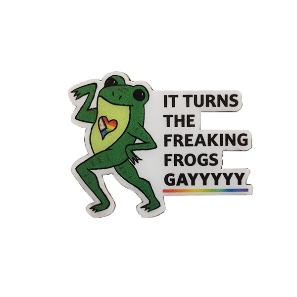 Pins Gay Frog - Chemtrails turn them gay !