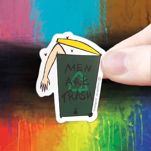 Sticker Men are trash - À la poubelle !