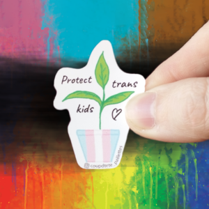 transplant Sticker Plante - Protect trans kids !